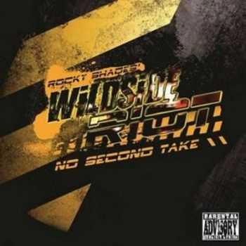 Wildside Riot (Rocky Shades) - No Second Take (2013)