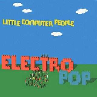 Little Computer People - Electro Pop (2001)