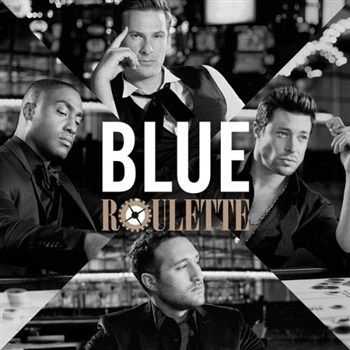 Blue - Roulette (Deluxe Edition) (2013) Blue - Roulette (Deluxe Edition) (2013)