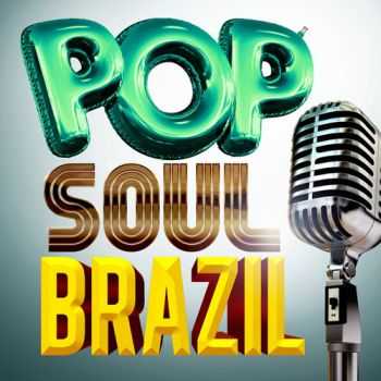 VA - Pop Soul Brazil (2012) VA - Pop Soul Brazil (2012)