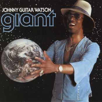Johnny Guitar Watson - Giant (1978) FLAC Johnny Guitar Watson - Giant (1978) FLAC