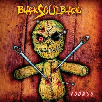 Black Soul Blade - Voodoo (2012) Black Soul Blade - Voodoo (2012)