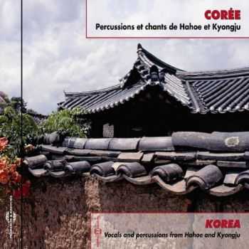 VA - Korea Vocals and Percussions from Hahoe and Kyonju (2012) VA - Korea Vocals and Percussions from Hahoe and Kyonju (2012)