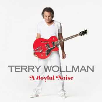 Terry Wollman - A Joyful Noise (2012)