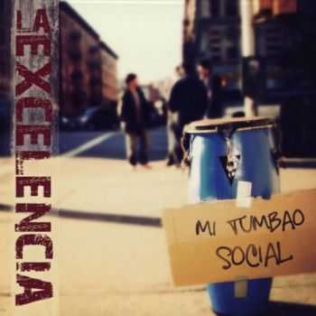 La Excelencia - Mi Tumbao Social (2013)