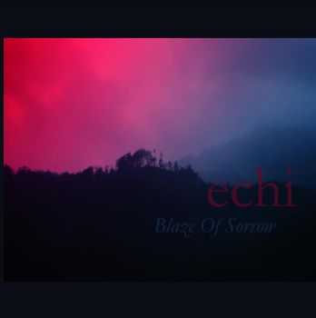 Blaze Of Sorrow - Echi (2012) Blaze Of Sorrow - Echi (2012)