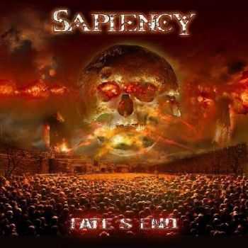 Sapiency - Fates End (2010) Sapiency - Fates End (2010)