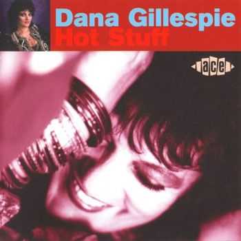 Dana Gillespie - Hot Stuff (1995) FLAC Dana Gillespie - Hot Stuff (1995) FLAC
