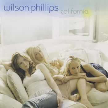 Wilson Phillips - California (2004) HQ