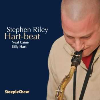 Stephen Riley - Hart-beat (2012)