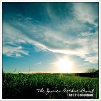 The James Arthur Band - The EP Collection (2012) FLAC