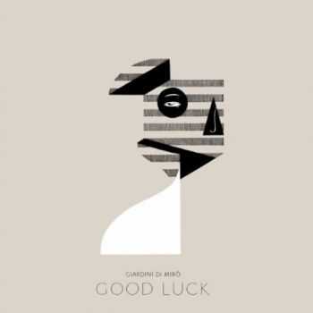 Giardini Di Mirò - Good Luck (2012) Giardini Di Mirò - Good Luck (2012)
