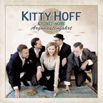 Kitty Hoff & Foret Noire - Argonautenfahrt (2013) Kitty Hoff & Foret Noire - Argonautenfahrt (2013)