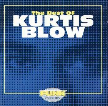 Kurtis Blow - The Best Of Kurtis Blow (1994)