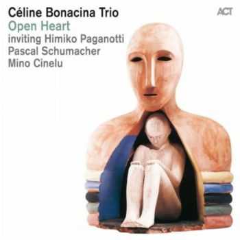 C&#233;line Bonacina Trio - Open Heart (2013)