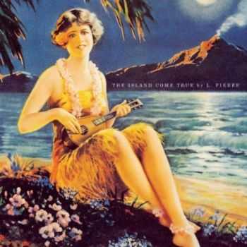 L. Pierre - The Island Come True (2013) L. Pierre - The Island Come True (2013)