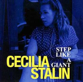 Cecilia Stalin - Step like a giant (2012)