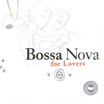 VA - Bossa Nova for Lovers (2003) APE/ MP3