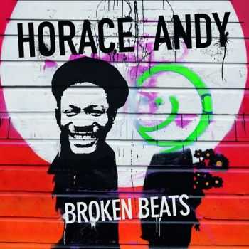 Horace Andy - Broken Beats (2013)