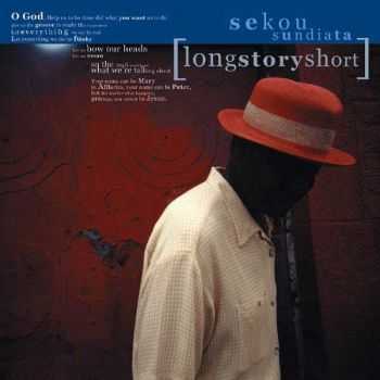 Sekou Sundiata - Longstoryshort (2000)