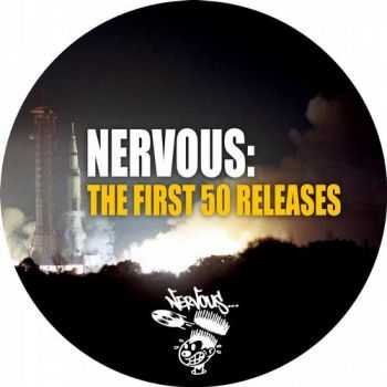 VA - Nervous: The First 50 Releases (2012)