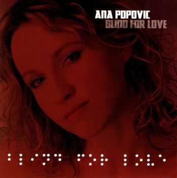 Ana Popovic - Blind For Love (2009) FLAC Ana Popovic - Blind For Love (2009) FLAC