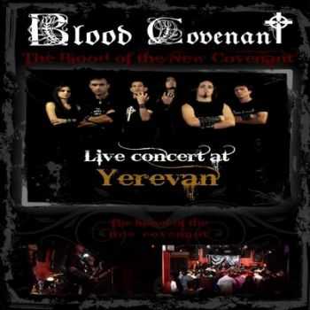 Blood Covenant - Live Concert At Yerevan (2011)