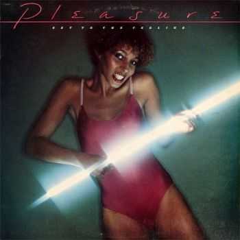 Pleasure -  Get To The Feeling (1978)