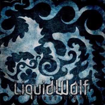 Liquid Wolf - First Light (2012)