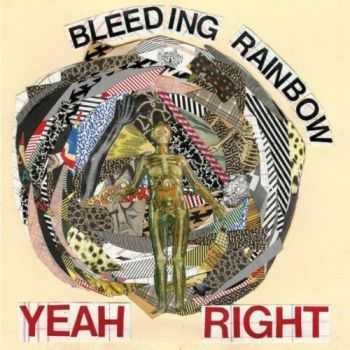 Bleeding Rainbow - Yeah Right (2013)