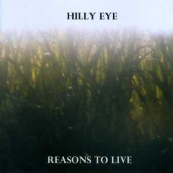 Hilly Eye - Reasons To Live (2013)