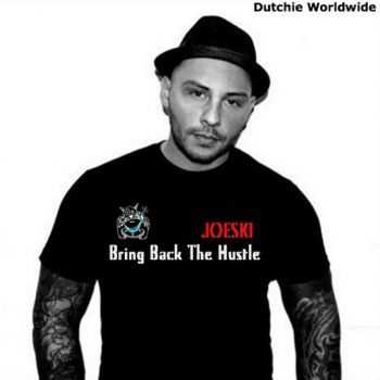 Joeski - Bring Back The Hustle (2013)