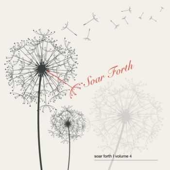 VA - Soar Forth Volume 4 (2012) VA - Soar Forth Volume 4 (2012)