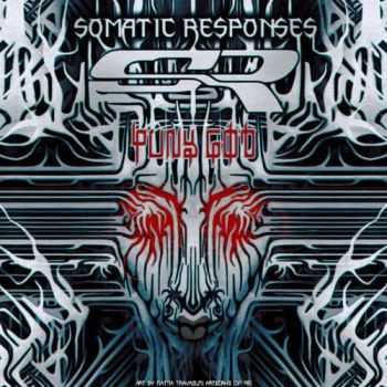 Somatic Responses - Puny God (2013)