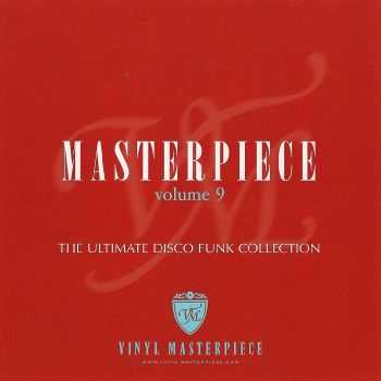 VA - Masterpiece Vol 9 The Ultimate Disco Funk Collection (2009) HQ VA - Masterpiece Vol 9 The Ultimate Disco Funk Collection (2009) HQ
