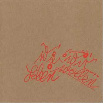 Tocotronic - Wie Wir Leben Wollen (2013) Tocotronic - Wie Wir Leben Wollen (2013)