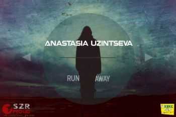 Anastasia Uzintseva - Hey, Friend!/ Run Away [Single] (2013) 