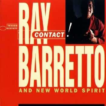 Ray Barretto and New World Spirit - Contact! (1997) Ray Barretto and New World Spirit - Contact! (1997)