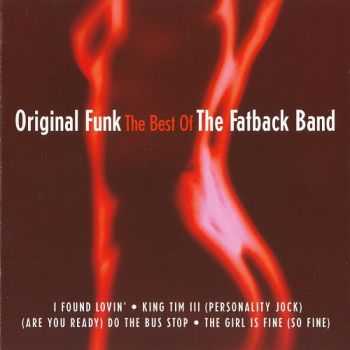 The Fatback Band - Original Funk - The Best Of (2005) The Fatback Band - Original Funk - The Best Of (2005)