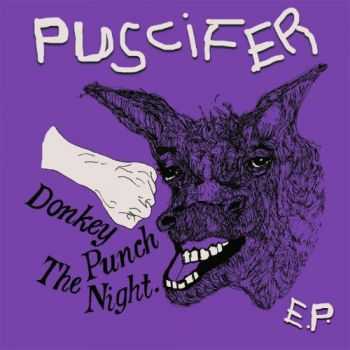 Puscifer - Donkey Punch The Night (EP) (2013)