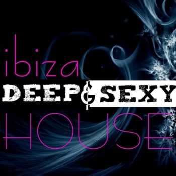 VA - Ibiza Deep & Sexy House (2012)
