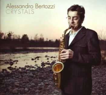 Alessandro Bertozzi - Crystals (2012)