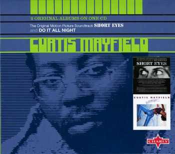 Curtis Mayfield - Short Eyes `77 / Do It All Night `7