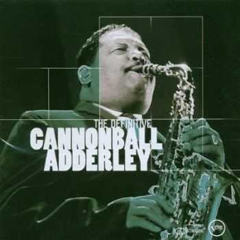 Cannonball Adderley - The Definitive (2002)