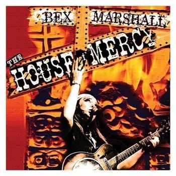 Bex Marshall - The House Of Mercy (2012) Bex Marshall - The House Of Mercy (2012)