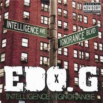 Ed O.G. - Intelligence & Ignorance (2013)