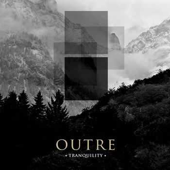Outre - Tranquility [ep] (2013)