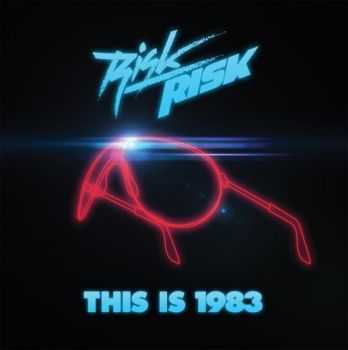 Risk Risk - This Is 1983 (2011)