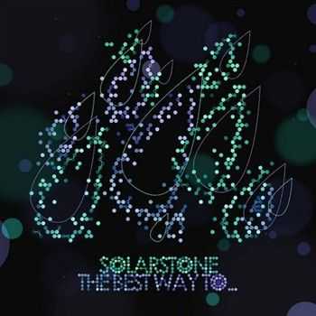 Solarstone - The Best Way To Make Your Dreams Come True Is To Wake Up (2013)