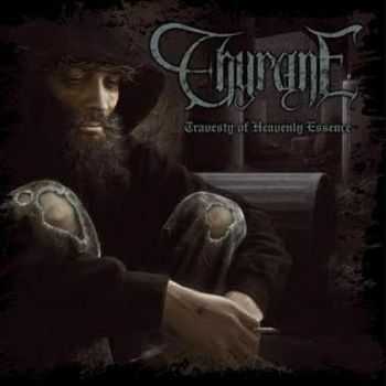 Thyrane - Travesty of Heavenly Essence (2005)